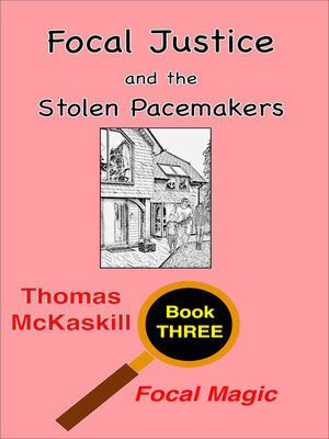 cover image of Focal Justice and the Stolen Pacemakers